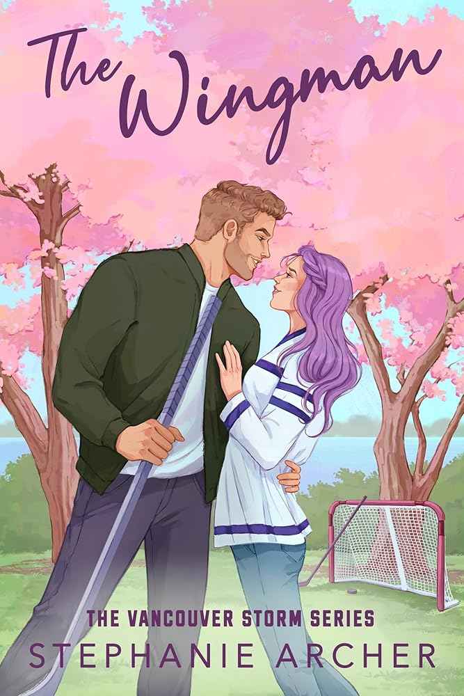 The Wingman: The irresistible new hockey romance for 2024 (Vancouver Storm 3) (International Edition) by Stephanie Archer