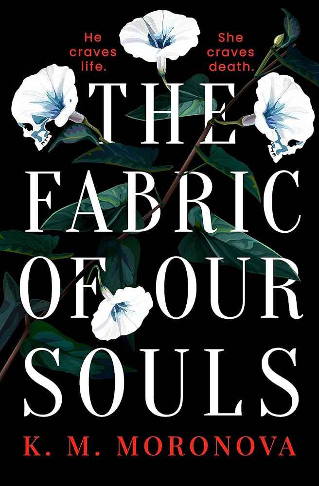 The fabric of our souls by K.M Moronova