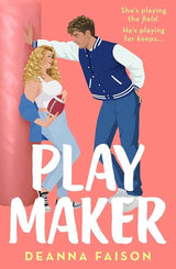 Playmaker: The must-read sweet and spicy older brother s best friend romance by Deanna Faison