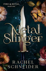 Metal Slinger by Rachel   Schneider - The Forbidden Chapter