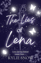 The Lies of Lena: The dark and delicious fantasy romance with fiery tension, forbidden magic and soaring romance taking BookTok by a storm! by Kylie Snow