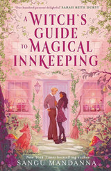 A witch's guide to magical innkeeping by Sangu Mandanna