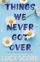 Things We Never Got Over: The Must-Read Romantic Comedy And Tiktok Bestseller! by Lucy Score