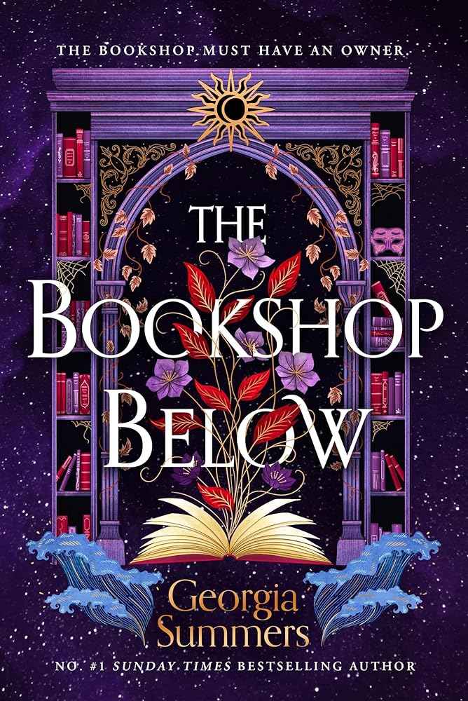 The Bookshop Below: the sweepingly romantic fantasy tale by #1 Sunday Times bestselling author by Georgia Summers