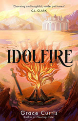 Idolfire by Grace Curtis
