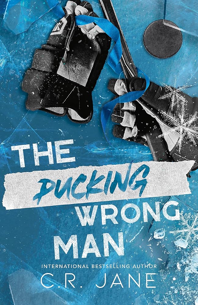 The Pucking Wrong Man by C.R. Jane