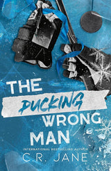 The Pucking Wrong Man by C.R. Jane