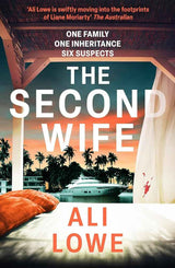 The Second Wife: Succession meets The White Lotus in this gripping new thriller by Ali Lowe