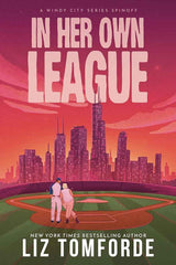 In Her Own League: the new sports romance from Liz Tomforde by Liz Tomforde