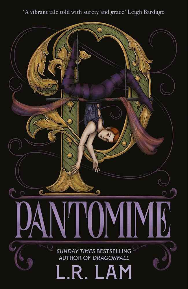 Pantomime: first in a gorgeous magical trilogy about a circus performer, set in Victorian Scotland by L.R. Lam