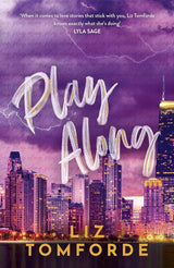 Play Along: the new sports romance for 2024 with steam, fake dating and a Vegas wedding - from the TikTok sensation by Liz Tomforde