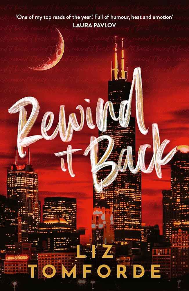 Rewind It Back: The brand new 2025 sports romance from the bestselling author of MILE HIGH: with second-chance romance, found family, and a lot of spice by Liz