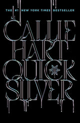 Quicksilver: the utterly addictive enemies-to-lovers romantasy sensation by Callie Hart