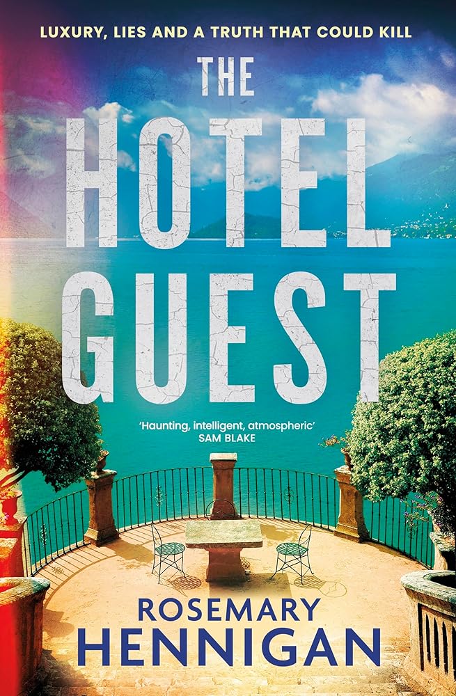 The Hotel Guest by Rosemary Hennigan