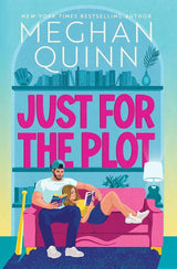 Just for the Plot by Meghan Quinn