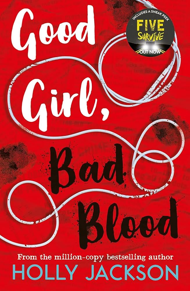Good Girl Bad Blood (A Good Girl's Guide to Murder) (Book 2) by Holly Jackson