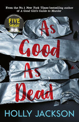 As Good As Dead: TikTok made me buy it! The brand new and final book in the bestselling YA thriller trilogy (A Good Girl's Guide to Murder) (Book 3) by Holly Ja