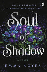 Soul of Shadow by Emma Noyes