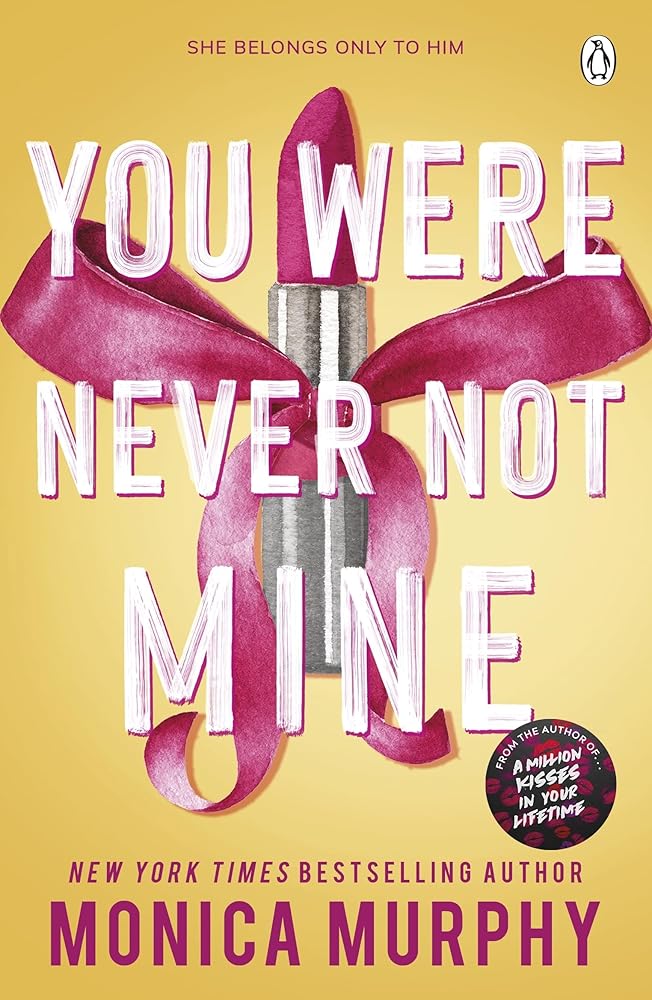 You Were Never Not Mine (Lancaster Prep) by Monica Murphy