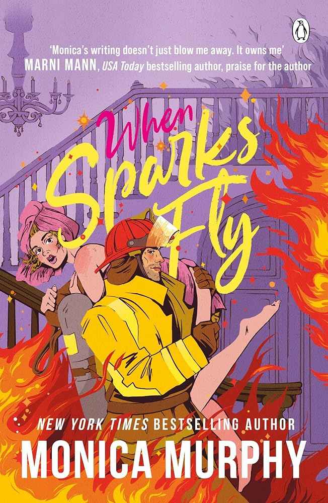 When Sparks Fly by Monica Murphy