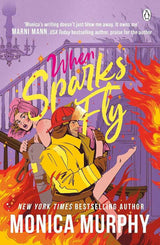 When Sparks Fly by Monica Murphy