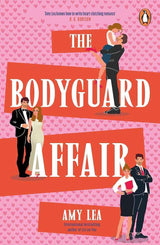 The Bodyguard Affair by Amy Lea