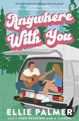 Anywhere With You: The slow-burn friends-to-lovers romance for fans of Say You'll Remember Me and The People We Meet on Vacation cover image