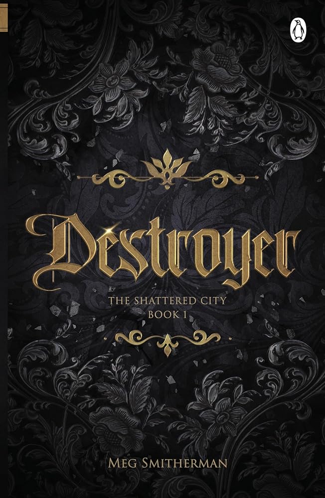 Destroyer by Meg Smitherman