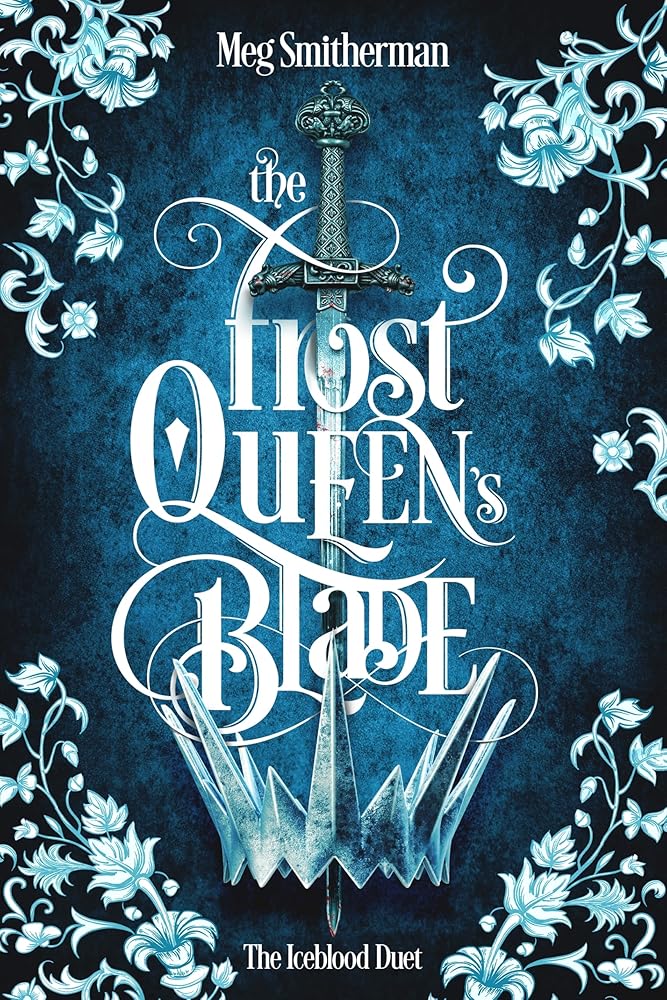 The Frost Queen's Blade: A seductive, standalone dark fantasy romance of enemies to lovers, dangerous alliances and a desire that burns beneath the ice cover image