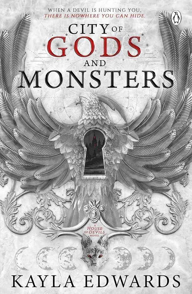 City of Gods and Monsters: A spellbinding romantasy set in a city of vampires, witches and werewolves - where love is the deadliest game of all by Kayla Edwards