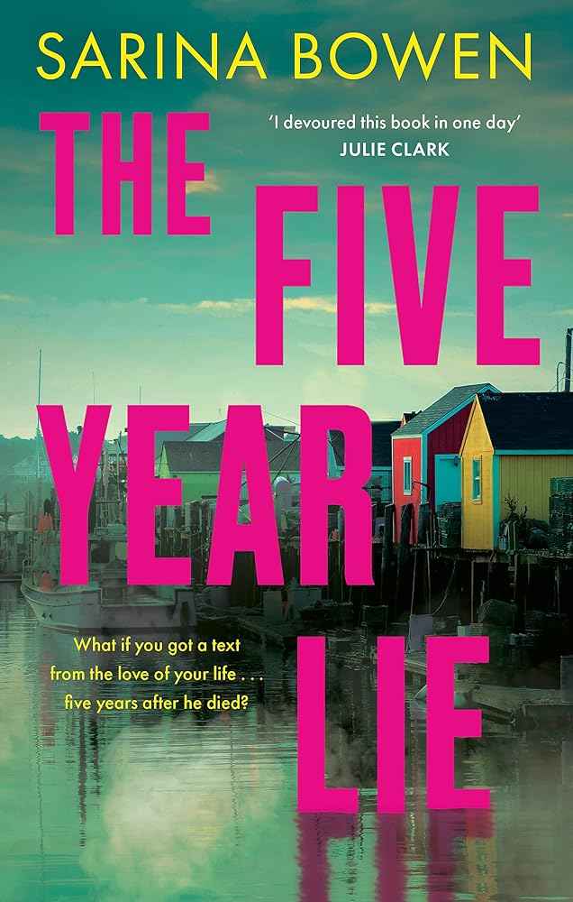 The Five Year Lie by Sarina Bowen, Priscilla Layne