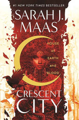 House of Earth and Blood: The first book in the SENSATIONAL Crescent City series, from the creator of ACOTAR by Sarah J. Maas - The Forbidden Chapter