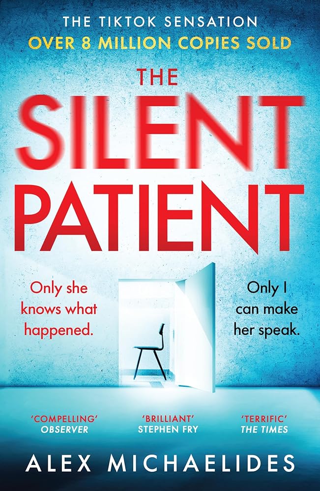 Silent Patient by Alex Michaelides