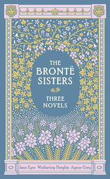 The Bronte Sisters: Jane Eyre / Wuthering Heights / Agnes Grey, 3 Novels by charlotte-bronte