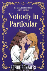 Nobody in Particular by Sophie Gonzales