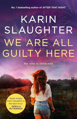We Are All Guilty Here: The gripping and exciting first book in a brand new crime thriller series from the No.1 Sunday Times bestselling author (North Falls) cover image