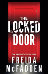 The Locked Door: From the Sunday Times Bestselling Author of The Housemaid by Freida McFadden