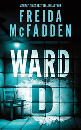 Ward D by Freida McFadden,