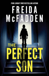 The Perfect Son: From the Sunday Times Bestselling Author of The Housemaid by Freida McFadden