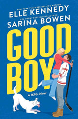 Good Boy (WAGs) by Elle Kennedy, Sarina Bowen
