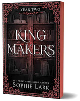Kingmakers: Year Two (Deluxe Edition) (Kingmakers, 2) by Sophie Lark