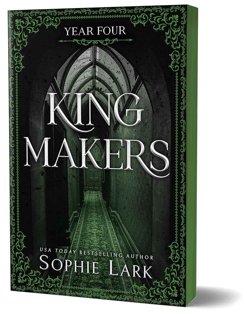 Kingmakers: Year Four (Deluxe Edition) (Kingmakers, 4) by Sophie Lark