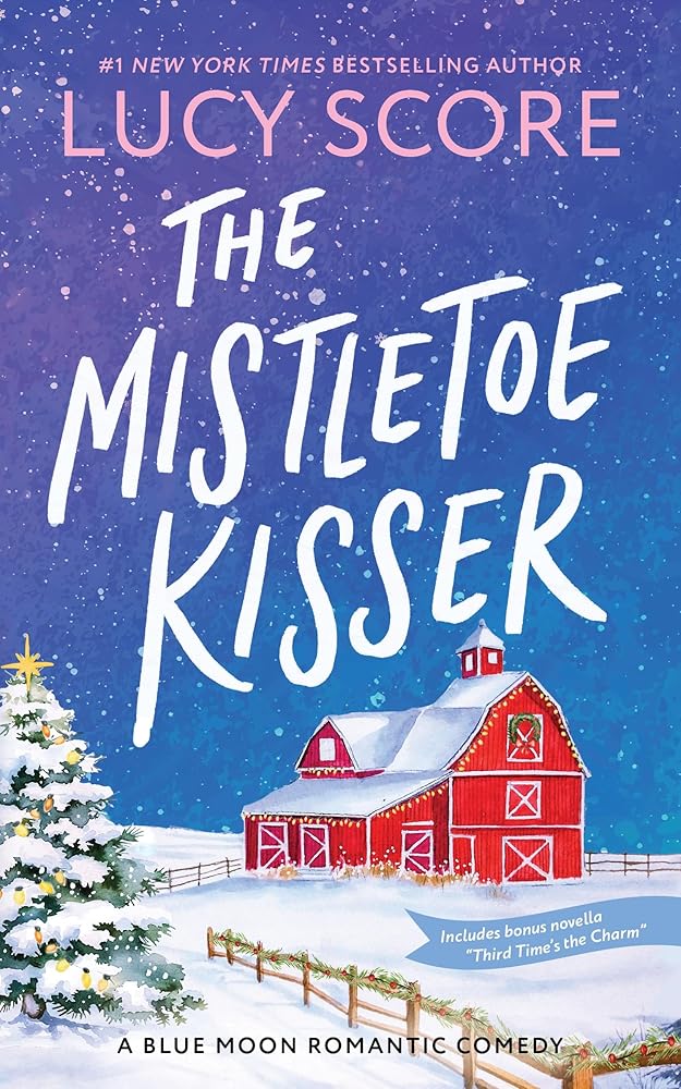 The Mistletoe Kisser by Lucy Score