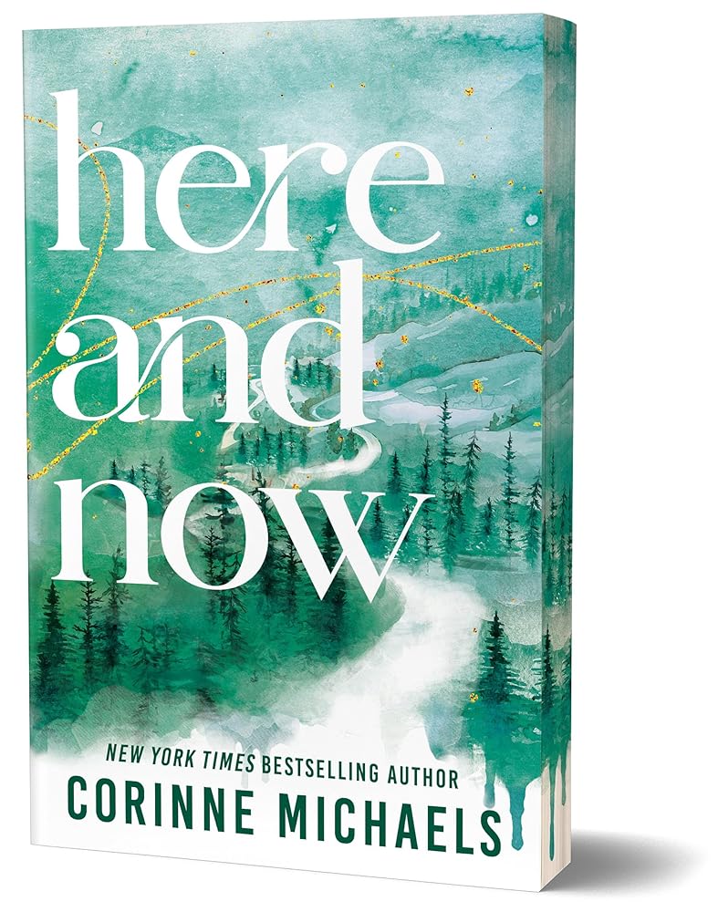 Here and Now (Deluxe Edition) (Ember Falls, 2) by Corinne Michaels