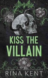 Kiss the Villain (Kiss the Villain, 1) by Rina Kent