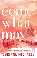 Come What May (Ember Falls Book 4) by Corinne Michaels