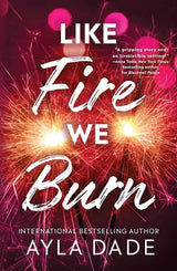 Like Fire We Burn (Winter Dreams Book 2) by Ayla Dade