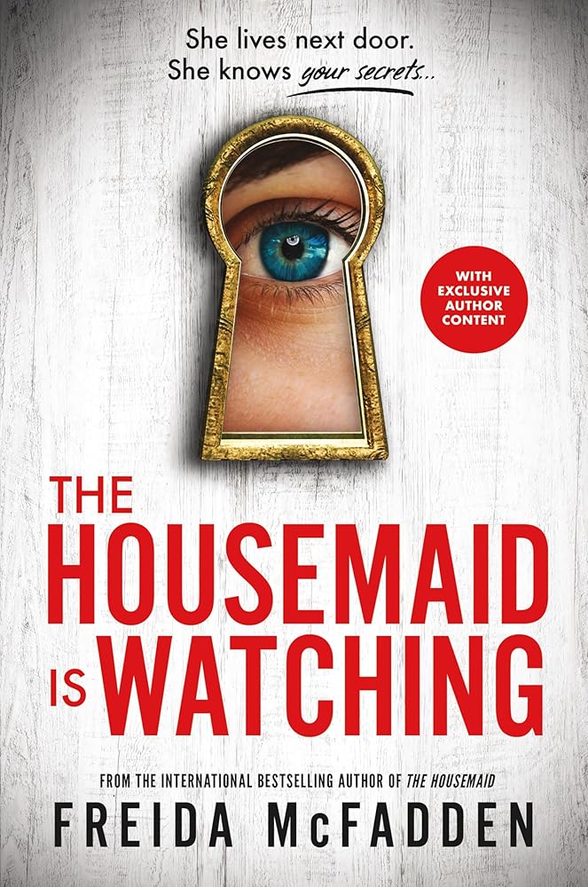 The Housemaid Is Watching by Freida McFadden