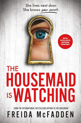 The Housemaid Is Watching by Freida McFadden