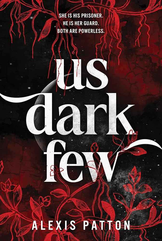 Us Dark Few (Us Dark Few Book 1) by Alexis Patton